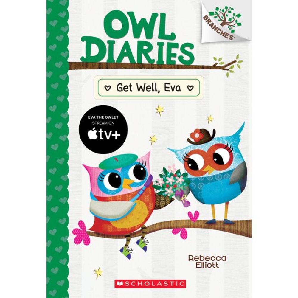 Get Well, Eva: A Branches Book (Owl Diaries #16): Volume 16 -- Rebecca Elliott